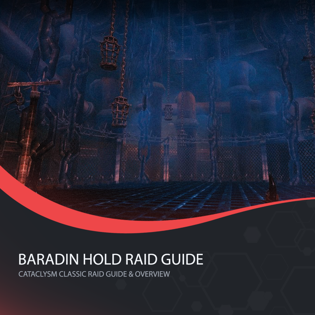 Cataclysm Classic Baradin Hold Raid Guide