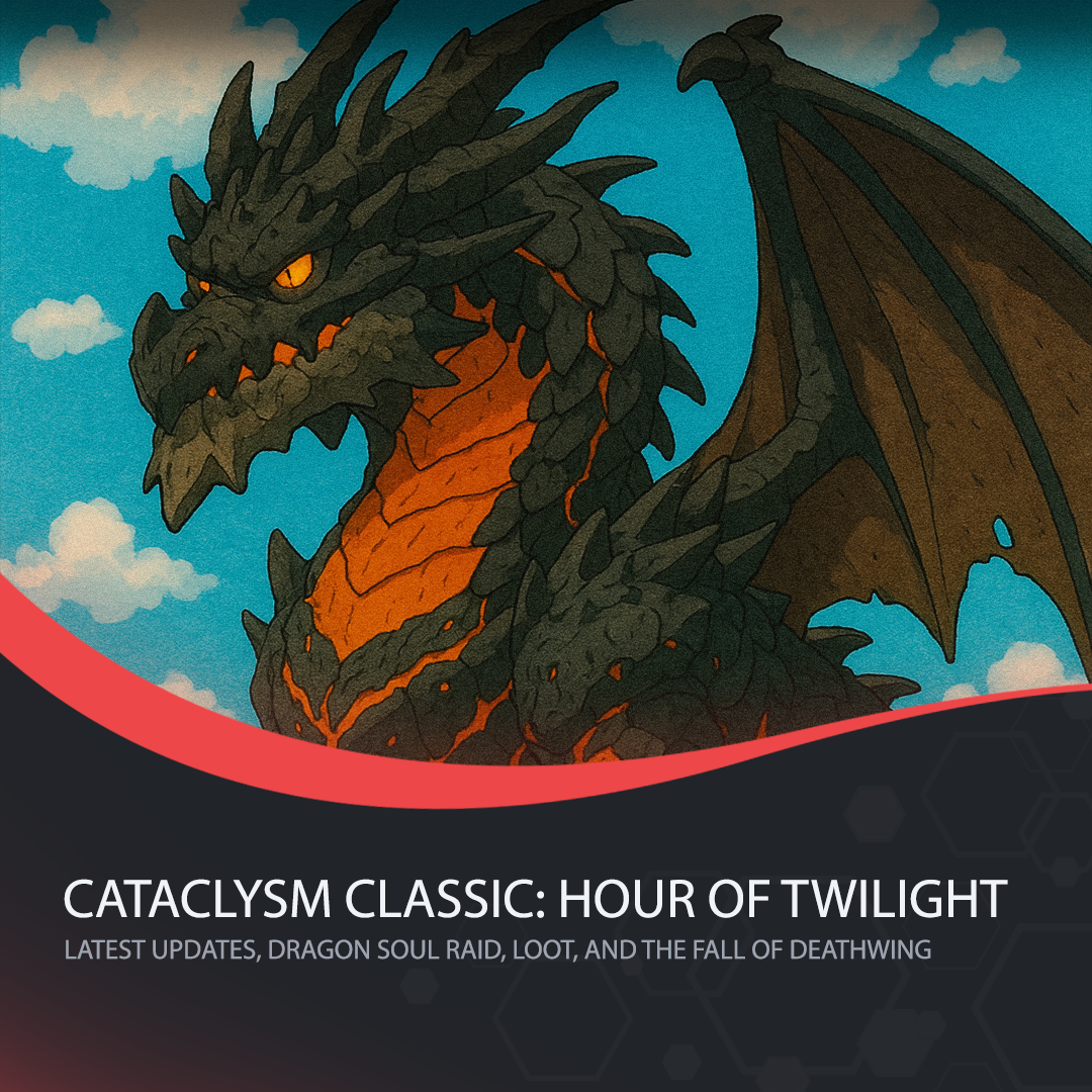 Cataclysm Classic: Hour of Twilight Patch – The Final Battle Against Deathwing