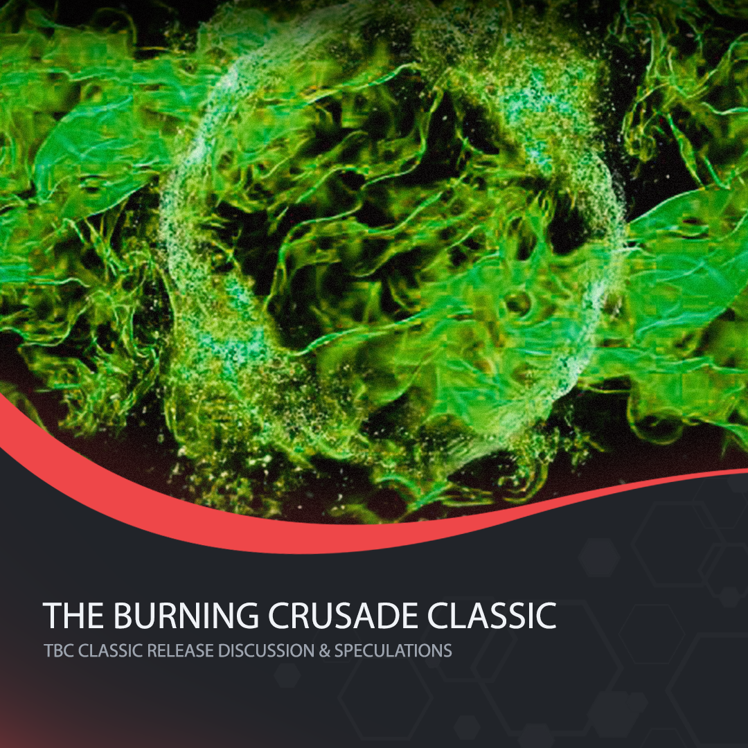 The Burning Legion Is Here (Again)! WoW Classic: TBC