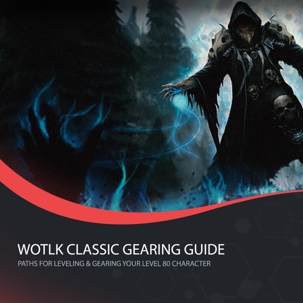 WotLK Classic: Level 80 Gearing Guide & Paths